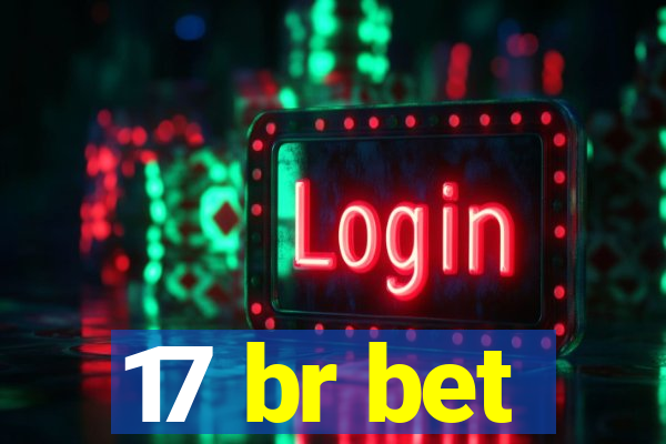 17 br bet